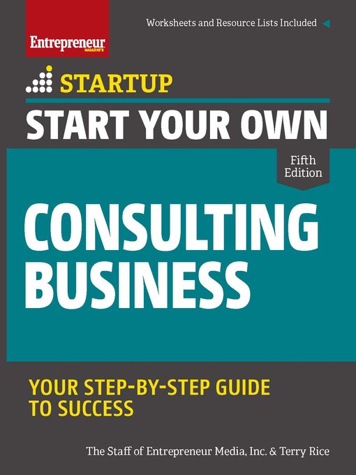 Title details for Start Your Own Consulting Business by The Staff of Entrepreneur Media - Available